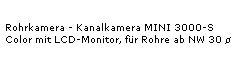 Ihr Profi Partner fr Rohrkameras ist G. Drexl. Die Herstellung von Rohrkameras erfolgen seit 1986 im Produktionszentrum der Firma G. Drexl in Regensburg.